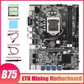 B75 ETH de Mineração placa-Mãe 8XPCIE para USB+I3 2120 CPU+massa Térmica+Almofada+Cabo SATA+Interruptor Cabo USB da placa-Mãe