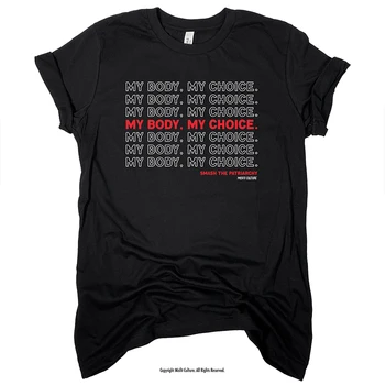 Roe Vs Wade Meu Corpo, A Minha Escolha Das Mulheres T-Shirts De Algodão De Moda De Verão De Mulher Direitos Tshirt Feminismo Tee Gráfico Dropshipping Roupas